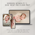 Newborn Session Pt 5 - Base Wrap and Floor Prep